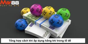 Tổng hợp cách khi áp dụng hàng khỉ trong lô đề